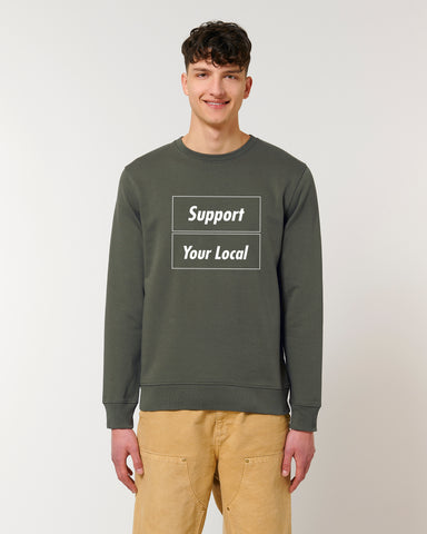 SUPPORT YOUR LOCAL mens sweatshirt