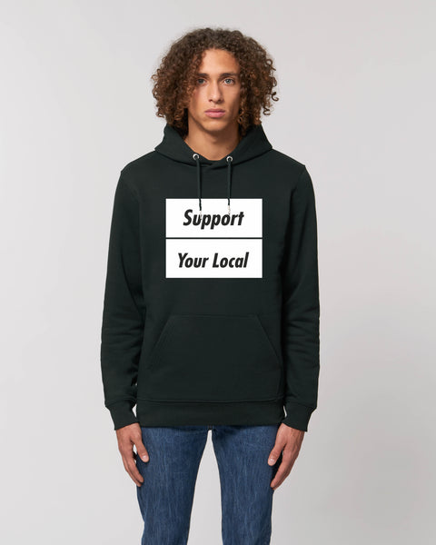 SUPPORT YOUR LOCAL hooded sweatshirt